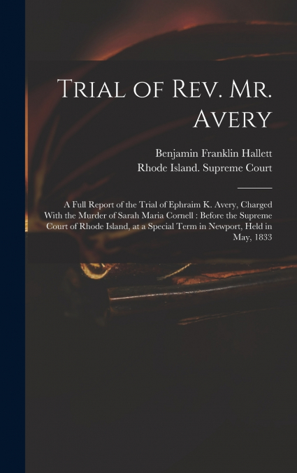 Trial of Rev. Mr. Avery
