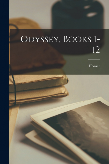 Odyssey, Books 1-12