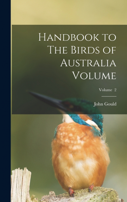 Handbook to The Birds of Australia Volume; Volume  2