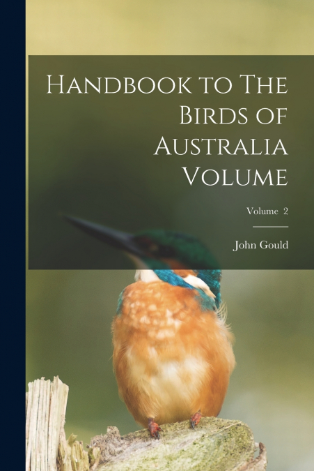 Handbook to The Birds of Australia Volume; Volume  2