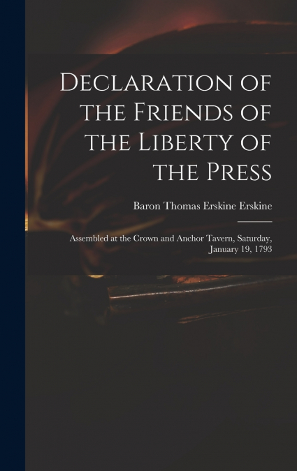 Declaration of the Friends of the Liberty of the Press