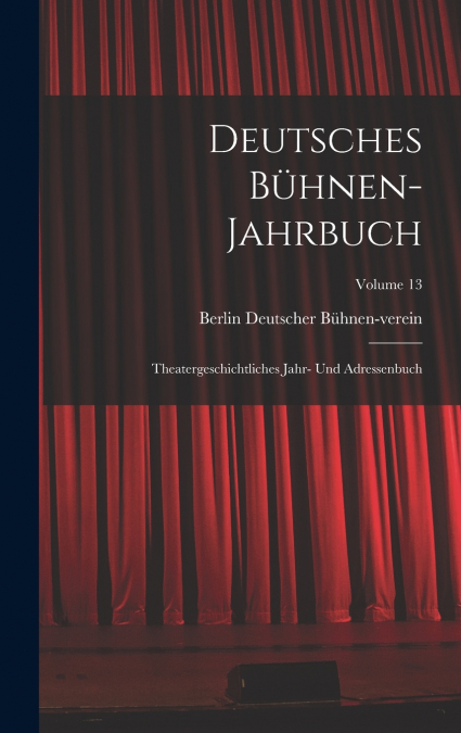 Deutsches Bühnen-Jahrbuch