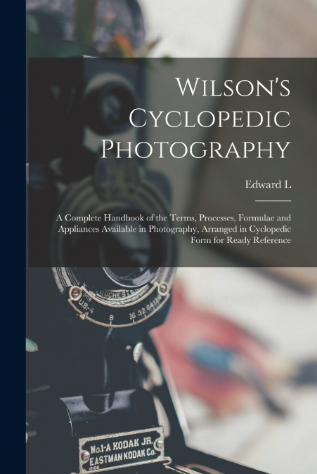 Wilson’s Cyclopedic Photography
