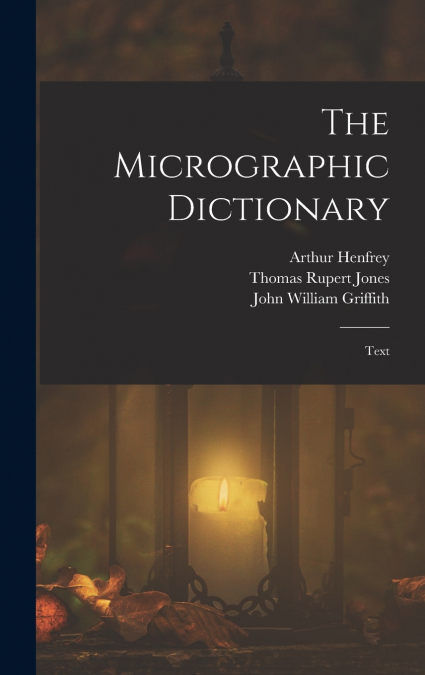 The Micrographic Dictionary