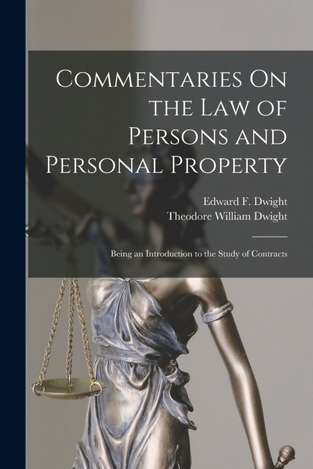 Commentaries On the Law of Persons and Personal Property