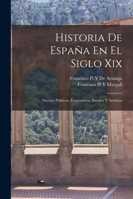 Historia De España En El Siglo Xix