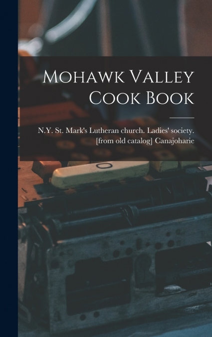 Mohawk Valley Cook Book