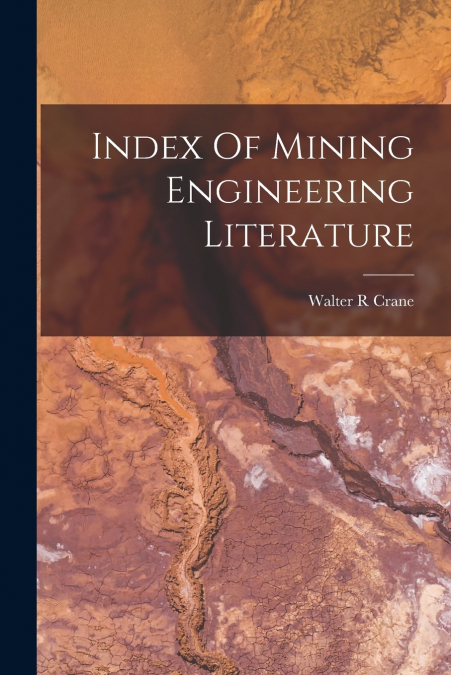 Index Of Mining Engineering Literature