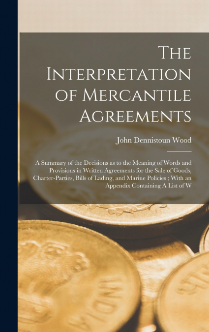 The Interpretation of Mercantile Agreements