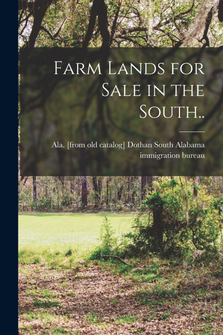 Farm Lands for Sale in the South..