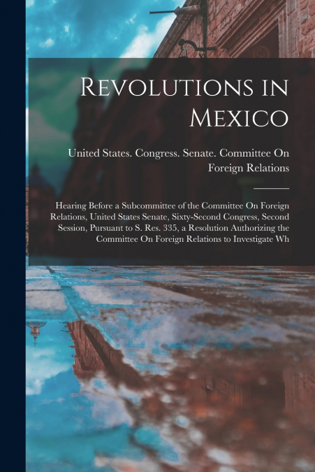 Revolutions in Mexico