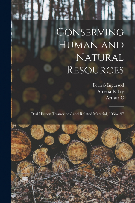 Conserving Human and Natural Resources