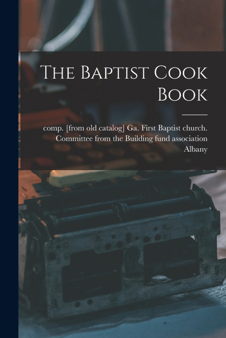 The Baptist Cook Book