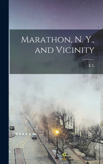 Marathon, N. Y., and Vicinity