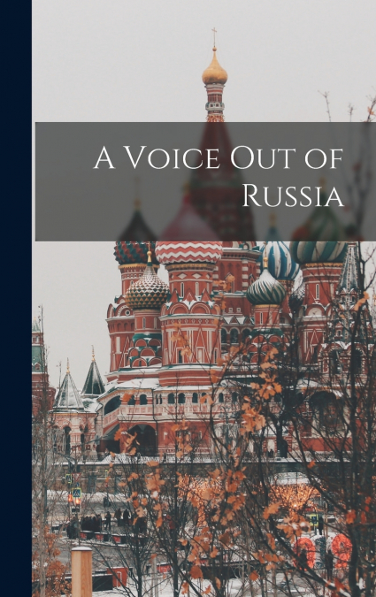 A Voice out of Russia