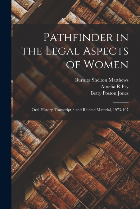 Pathfinder in the Legal Aspects of Women