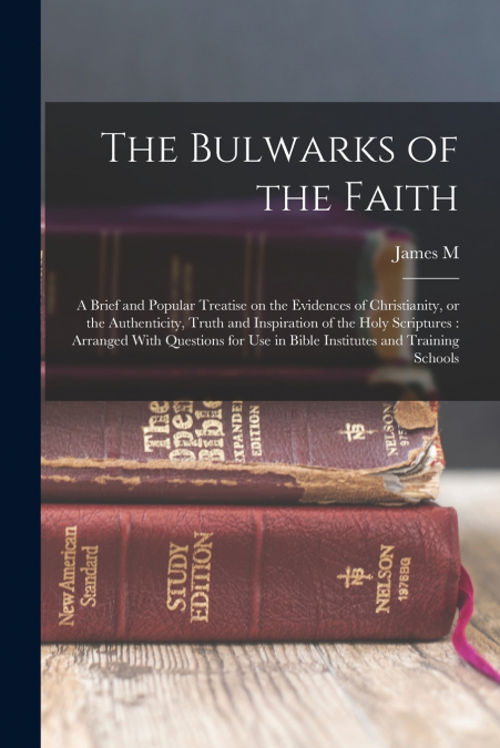 The Bulwarks of the Faith