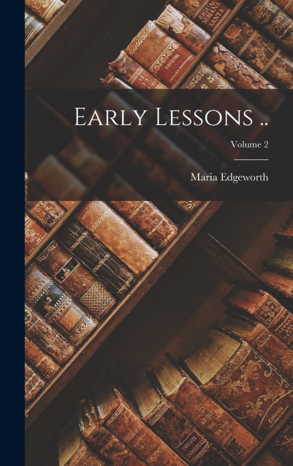 Early Lessons ..; Volume 2