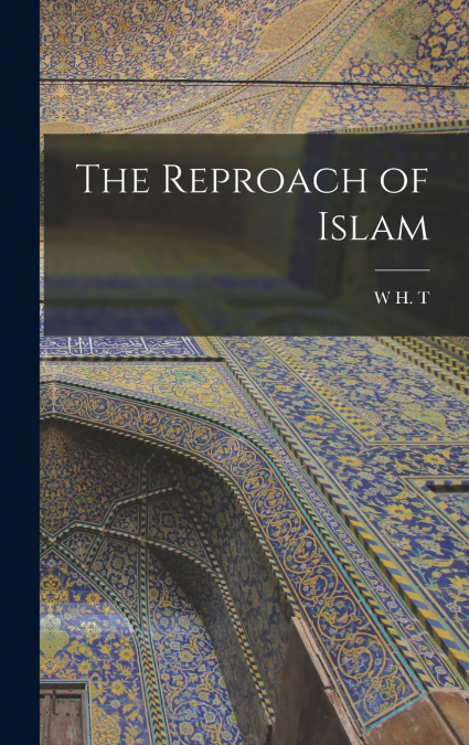 The Reproach of Islam