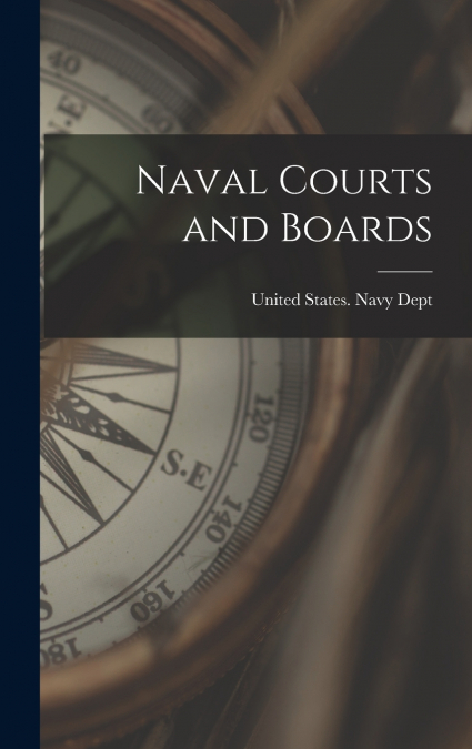 Naval Courts and Boards