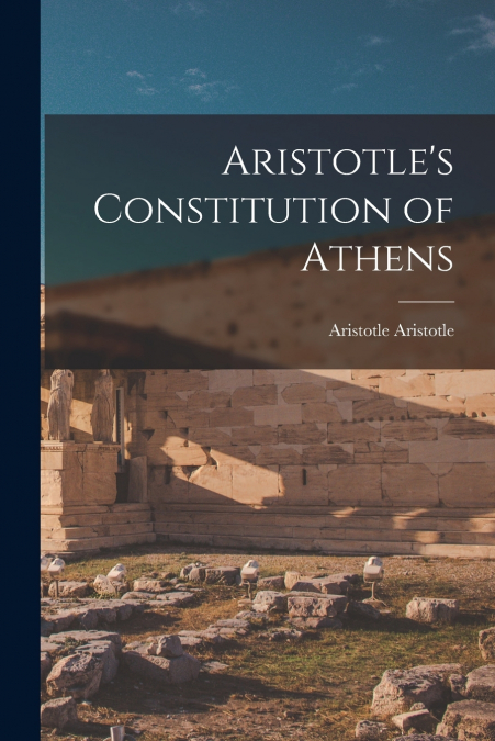 Aristotle’s Constitution of Athens