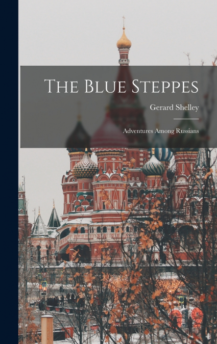 The Blue Steppes