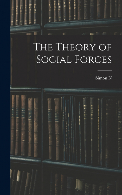 The Theory of Social Forces
