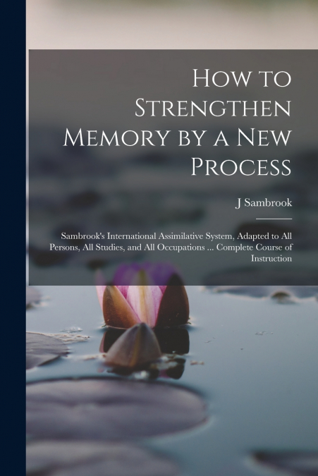 How to Strengthen Memory by a new Process