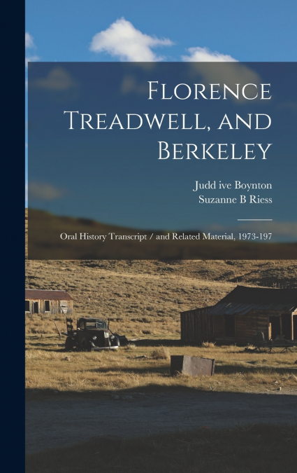 Florence Treadwell, and Berkeley