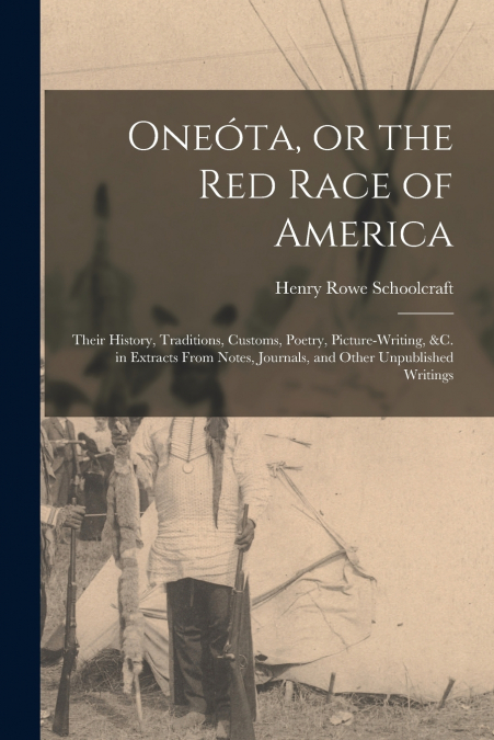 Oneóta, or the red Race of America