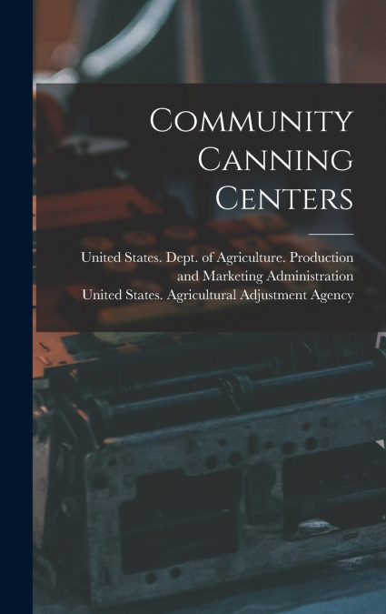 Community Canning Centers