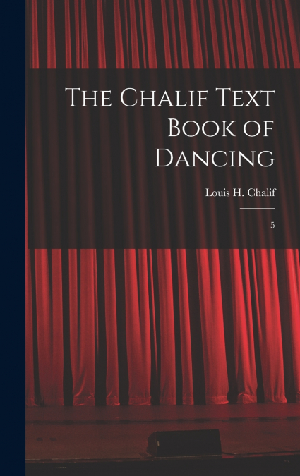 The Chalif Text Book of Dancing