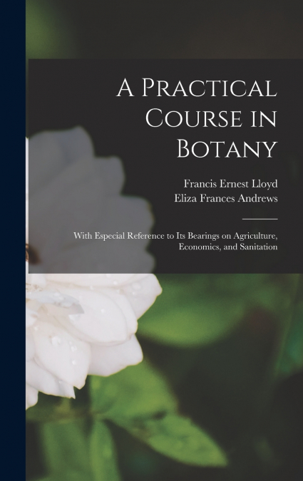 A Practical Course in Botany