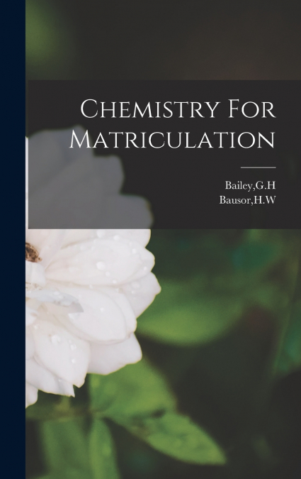 Chemistry For Matriculation