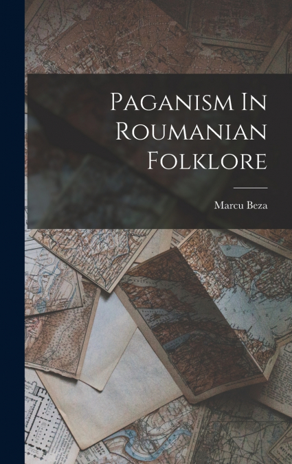 Paganism In Roumanian Folklore