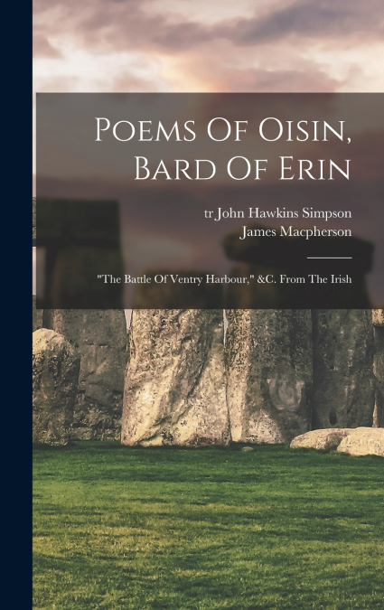 Poems Of Oisin, Bard Of Erin