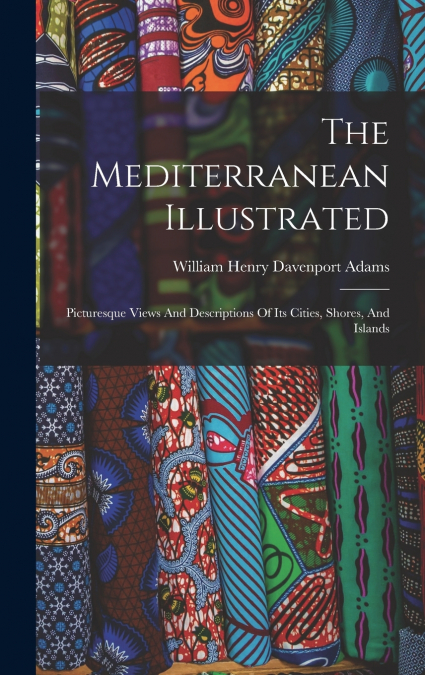 The Mediterranean Illustrated