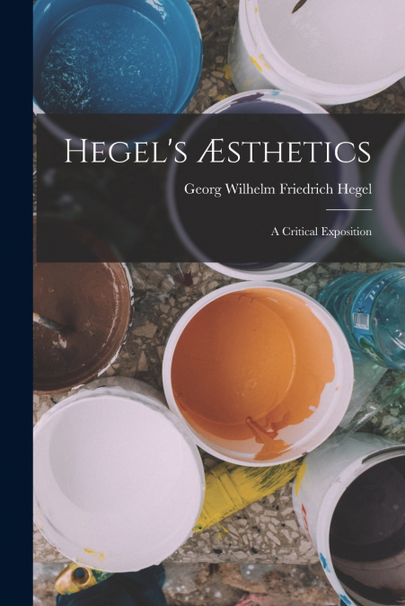 Hegel’s Æsthetics