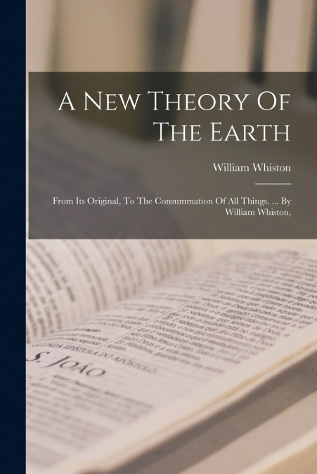 A New Theory Of The Earth