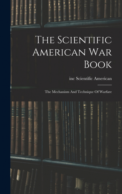 The Scientific American War Book