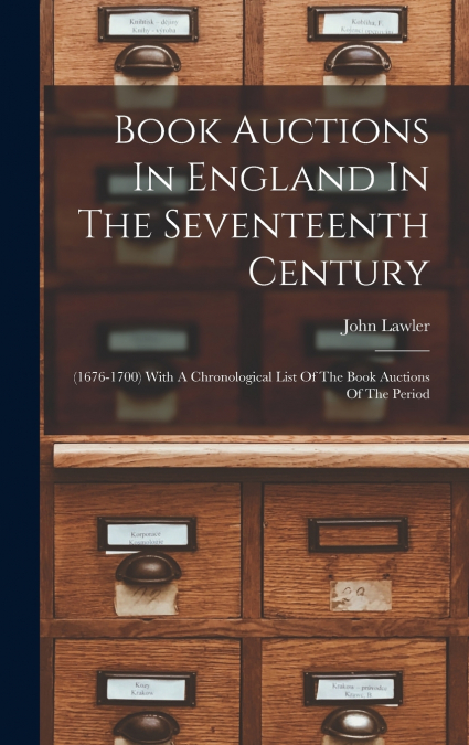 Book Auctions In England In The Seventeenth Century
