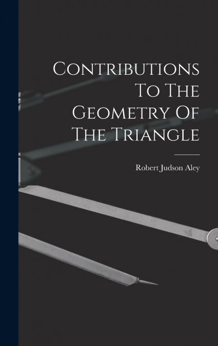 Contributions To The Geometry Of The Triangle