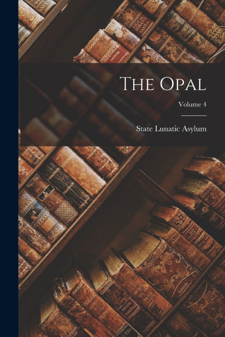 The Opal; Volume 4