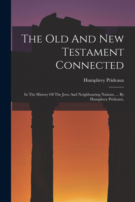 The Old And New Testament Connected