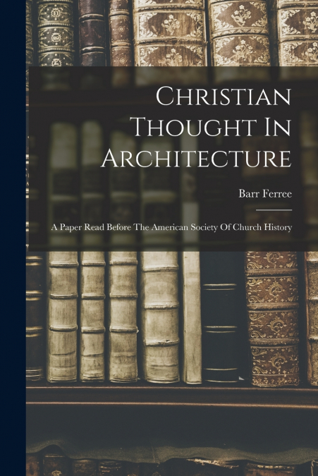 Christian Thought In Architecture