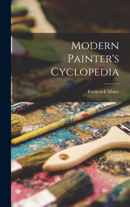 Modern Painter’s Cyclopedia