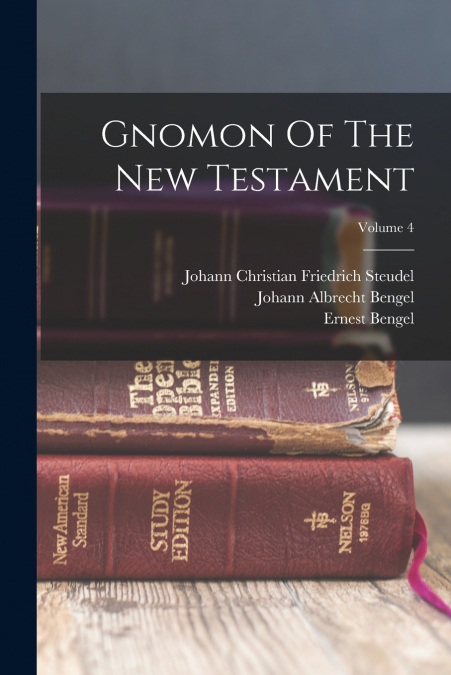 Gnomon Of The New Testament; Volume 4