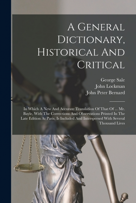 A General Dictionary, Historical And Critical