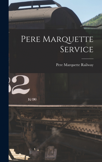 Pere Marquette Service
