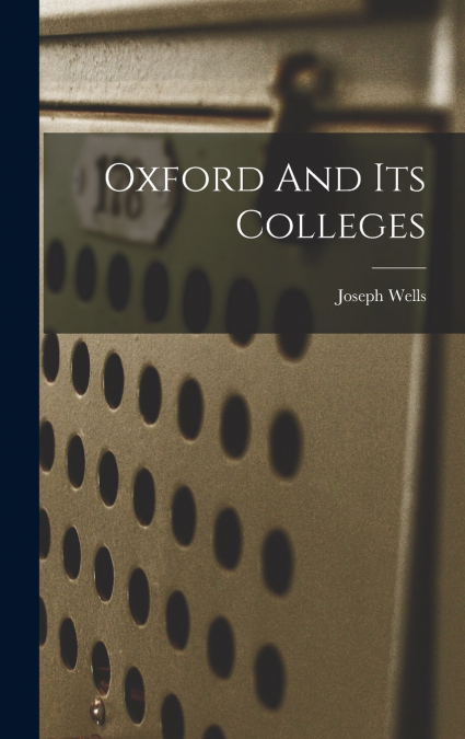 Oxford And Its Colleges